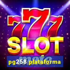 pg258 plataforma